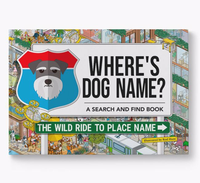 Personalised Miniature Schnauzer Book: Where's Dog Name? Volume 3